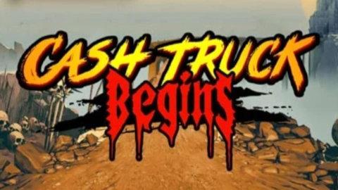 Cash Truck Begins