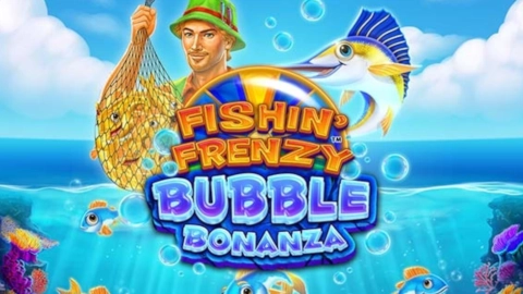 Fishin' Frenzy Bubble Bonanza