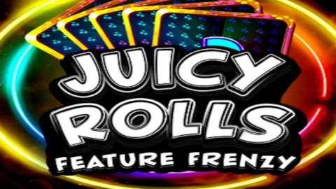 Juicy Rolls: Feature Frenzy