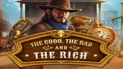 The Good, The Bad and The Rich